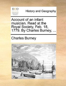 portada account of an infant musician. read at the royal society, feb. 18, 1779. by charles burney, ...