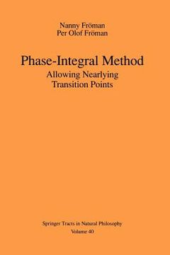 portada phase-integral method: allowing nearlying transition points (en Inglés)