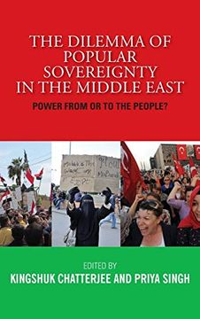 portada The Dilemma of Popular Sovereignty in the Middle East: Power From or to the People? (en Inglés)