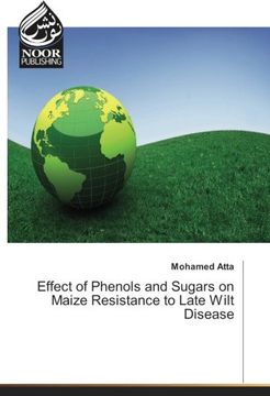 portada Effect of Phenols and Sugars on Maize Resistance to Late Wilt Disease