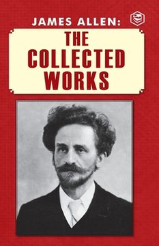 portada James Allen: The Collected Works (en Inglés)