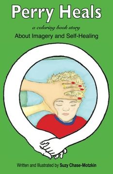 portada Perry Heals: About Imagery and Self-Healing (Our Life Skills) (Volume 2)
