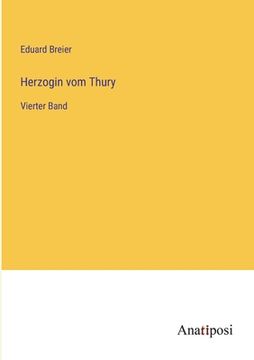 portada Herzogin vom Thury: Vierter Band (en Alemán)