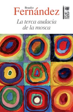 portada La Terca Audacia de la Mosca (in Spanish)