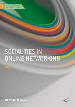 portada Social Ties in Online Networking (Palgrave Studies in Relational Sociology)
