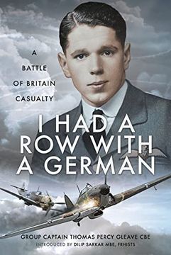 portada I Had a Row with a German: A Battle of Britain Casualty (in English)