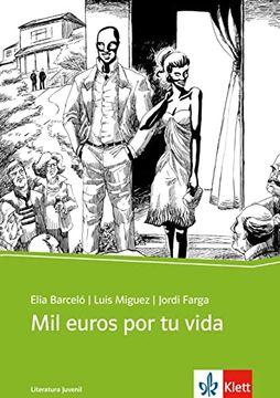 portada Mil Euros por tu Vida: Spanische Lektüre für das 3. , 4. Und 5. Lernjahr (in Spanish)