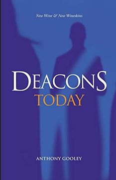 portada Deacons Today: New Wine & new Wineskins (en Inglés)