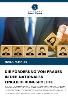 portada Die Förderung Von Frauen in Der Nationalen Eingliederungspolitik (en Alemán)