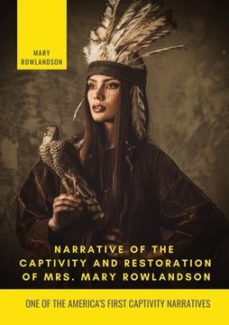 portada Narrative of the Captivity and Restoration of Mrs. Mary Rowlandson (en Inglés)