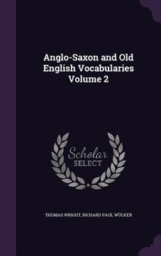 portada Anglo-Saxon and Old English Vocabularies Volume 2