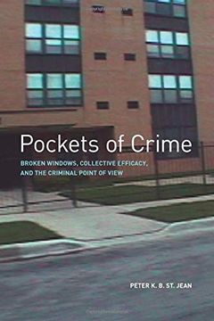 portada Pockets of Crime: Broken Windows, Collective Efficacy, and the Criminal Point of View (en Inglés)