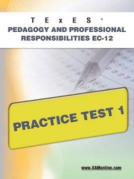 portada Texes Pedagogy and Professional Responsibilities Ec-12 Practice Test 1 (en Inglés)