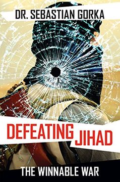 portada Defeating Jihad: The Winnable War