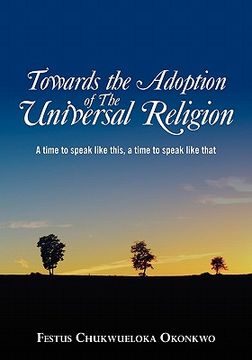 portada towards the adoption of the universal religion (en Inglés)