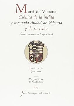 portada Martí de Viciana: Crónica de la ínclita y coronada ciudad de Valencia y de su re (FONTS HISTÒRIQUES VALENCIANES)
