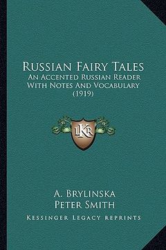 portada russian fairy tales: an accented russian reader with notes and vocabulary (1919) (en Inglés)