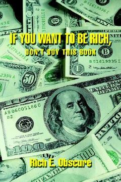 portada if you want to be rich, don't buy this book