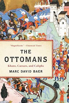 portada The Ottomans: Khans, Caesars, and Caliphs 