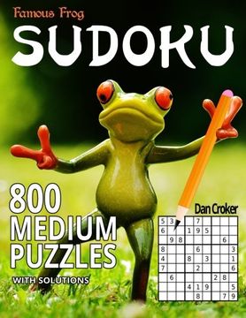 portada Famous Frog Sudoku 800 Medium Puzzles With Solutions: A Sharper Pencil Series Book (Volume 17)