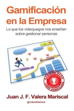 portada Gamificación en la Empresa: Lo que los Videojuegos nos Enseñan Sobre Gestionar Personas (in Spanish)