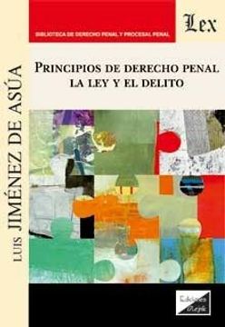 portada Principios de Derecho Penal: La ley y el Delito (in Spanish)