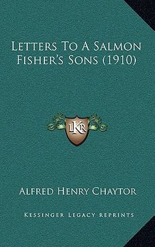portada letters to a salmon fisher's sons (1910) (en Inglés)
