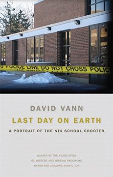 portada Last day on Earth: A Portrait of the niu School Shooter (en Inglés)