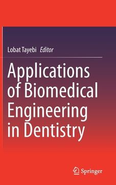 portada Applications of Biomedical Engineering in Dentistry (en Inglés)