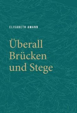 portada Überall Brücken und Stege (en Alemán)