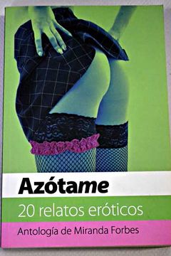 Libro Relatos Eroticos De Varios Autores - Buscalibre