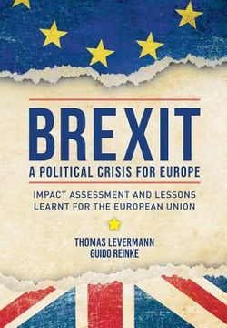 portada Brexit: A Political Crisis for Europe: Impact Assessment and Lessons Learnt for the European Union (en Inglés)