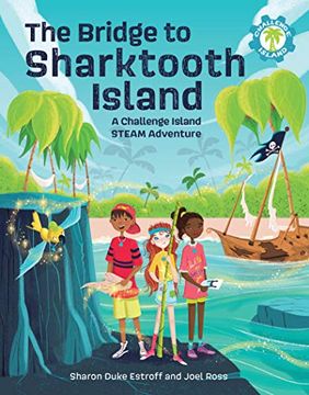 portada The Bridge to Sharktooth Island: A Challenge Island Steam Adventure: 1 (en Inglés)