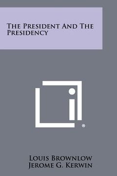 portada the president and the presidency (in English)