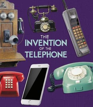 portada The Invention of the Telephone (Fact Finders: World-Changing Inventions) (en Inglés)