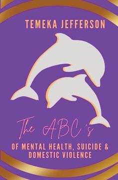 portada The ABC's of Mental Health, Suicide & Domestic Violence (en Inglés)