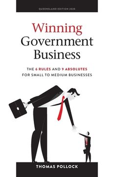 portada Winning Government Business: The 6 Rules and 9 Absolutes for Small to Medium Businesses