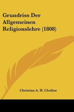 portada Grundriss Der Allgemeinen Religionslehre (1808) (en Alemán)