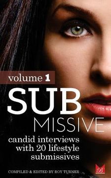 portada Submissive: Candid interviews with 20 lifestyle submissives