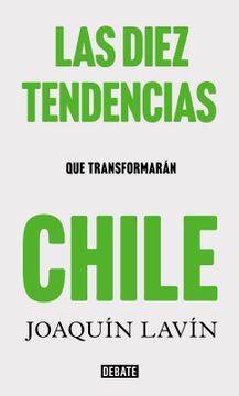 portada Las diez tendencias que transformaran Chile (in Spanish)
