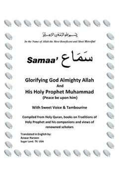 portada SAMAA' "Glorifying God Almighty Allah And His Holy Prophet Muhammad (Peace be upon him) With Sweet Voice & Tambourine" (in English)
