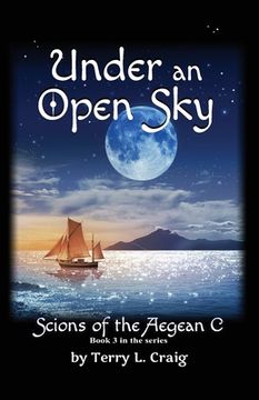 portada Under an Open Sky: Book 3 in the Scions of the Aegean C Series
