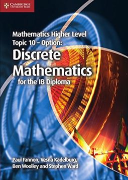 portada Mathematics Higher Level for the ib Diploma Option Topic 10 Discrete Mathematics (en Inglés)