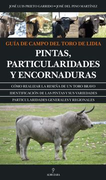 portada Guía de Campo del Toro de Lidia: Pintas, Particularidades y Encornaduras (in Spanish)
