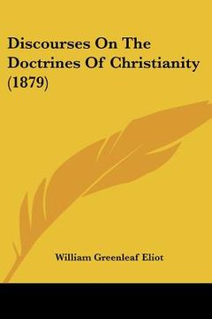 portada discourses on the doctrines of christianity (1879) (en Inglés)