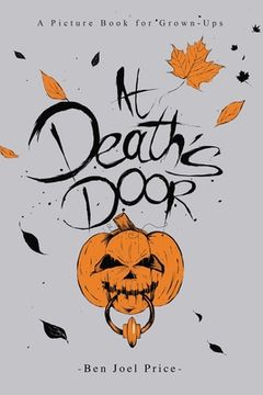 portada At Death's Door: A Picture Book for Grown-Ups (en Inglés)