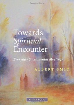 portada Towards Spiritual Encounter: Everyday Sacramental Meetings