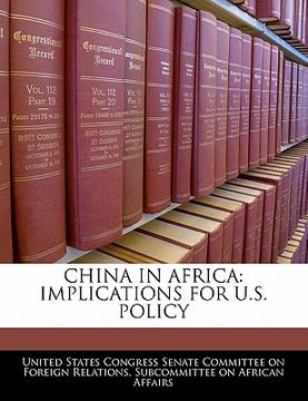 portada china in africa: implications for u.s. policy (in English)