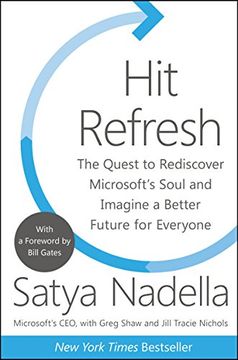 portada Hit Refresh: The Quest to Rediscover Microsoft'S Soul and Imagine a Better Future for Everyone 