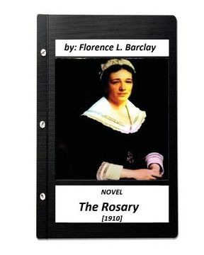 portada The Rosary NOVEL (1910) by Florence L. Barclay (love story) (en Inglés)